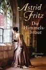 Die Himmelsbraut - Astrid Fritz - 9783499258107