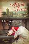 Henkersmarie - Astrid Fritz - 9783499268403