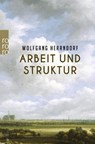 Arbeit und Struktur - Wolfgang Herrndorf - 9783499268519