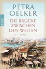 Die Brücke zwischen den Welten - Petra Oelker - 9783499274688