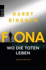 Fiona: Wo die Toten leben - Harry Bingham - 9783499275104