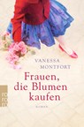 Frauen, die Blumen kaufen - Vanessa Montfort - 9783499275593