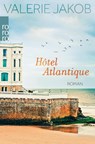 Hôtel Atlantique - Valerie Jakob - 9783499290381