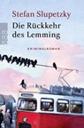 Die Rückkehr des Lemming - Stefan Slupetzky - 9783499290978