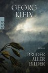 Bruder aller Bilder - Georg Klein - 9783499291869