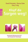 Klopf die Sorgen weg! - David Feinstein ; Donna Eden ; Gary Craig - 9783499622717