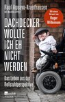 Dachdecker wollte ich eh nicht werden - Raúl Aguayo-Krauthausen - 9783499622816