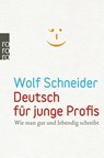 Deutsch für junge Profis - Wolf Schneider - 9783499626296