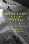 Ruhige Strasse in guter Wohnlage - Pascale Hugues - 9783499630064