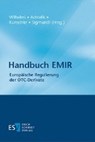 Handbuch EMIR - WILHELMI,  Rüdiger ; Achtelik, Olaf ; Kunschke, Dennis ; Sigmundt, Christian - 9783503163861
