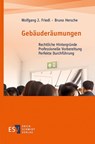 Gebäuderäumungen - Wolfgang J. Friedl ; Bruno Hersche - 9783503200320