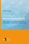 Handbuch Rohstoffwirtschaft - Walter Frenz - 9783503237449