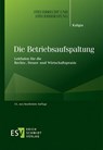 Die Betriebsaufspaltung - Thomas Kaligin - 9783503238569