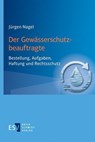 Der Gewässerschutzbeauftragte - Jürgen Nagel - 9783503239122