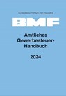 Amtliches Gewerbesteuer-Handbuch 2024 - Bundesministerium Der Finanzen - 9783503240012