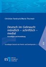 Deutsch im Gebrauch: mündlich - schriftlich - medial - Christian Fandrych ; Maria Thurmair - 9783503240593