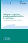Tourismus im Kontext aktueller gesellschaftlicher Entwicklungen - Christian Eilzer ; Bernd Eisenstein ; Manfred Dörr - 9783503240708