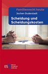 Familienrecht heute - - Scheidung und Scheidungskosten - Jochen Duderstadt - 9783503244072