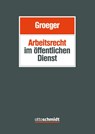 Arbeitsrecht im öffentlichen Dienst - Christian Betz-Rehm ; Sebastian Schulte ; Katrin Stamer ; Martin Brock - 9783504420659