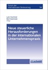 Neue steuerliche Herausforderungen in der internationalen Unternehmenspraxis - Peter Brandis ; Marc Desens ; Roman Seer ; Marion Frotscher - 9783504615543