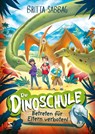 Die Dinoschule - Betreten für Eltern verboten! (Band 1) - Britta Sabbag - 9783505150289