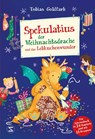 Spekulatius, der Weihnachtsdrache. Spekulatius und das Lebkuchenwunder - Tobias Goldfarb - 9783505151026