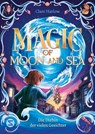 Magic of Moon and Sea. Die Diebin der vielen Gesichter - Clare Harlow - 9783505151446