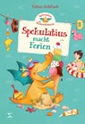 Spekulatius, der Weihnachtsdrache. Spekulatius macht Ferien - Tobias Goldfarb - 9783505151934