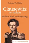 Clausewitz verstehen - Christian Th. Müller - 9783506703170