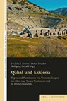 Qahal und Ekklesia - Joachim J. Krause ; Stefan Krauter ; Wolfgang Oswald - 9783506796875