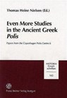 Even More Studies in the Ancient Greek Polis - Thomas Heine Nielsen - 9783515081023
