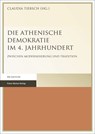 Die Athenische Demokratie im 4. Jahrhundert - Claudia Tiersch - 9783515110693