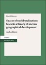 Harvey, D: Spaces of neoliberalization: towards a theory - David Harvey - 9783515115216