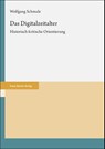 Das Digitalzeitalter - Wolfgang Schmale - 9783515137232