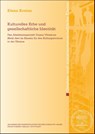 Kulturelles Erbe und gesellschaftliche Identität - Elena Kosina - 9783515142137