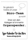Typo-Kalender für das Büro. Gemeine und lustige Sprüche (Wandkalender 2026 DIN A4 hoch), CALVENDO Monatskalender -  - 9783516388251