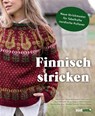 Finnisch stricken - Pirjo Iivonen ; Annika Konttaniemi ; Niina Laitinen ; Katja Makkonen - 9783517102665