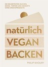 natürlich vegan backen - Philip Khoury - 9783517103174