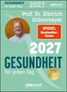Gesundheit für jeden Tag 2027 - Tagesabreißkalender zum Aufstellen oder Aufhängen -  - 9783517104256