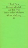 Risikogesellschaft. Auf dem Weg in eine andere Moderne - Ulrich Beck - 9783518113653