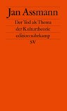 Der Tod als Thema der Kulturtheorie - Jan Assmann - 9783518121573