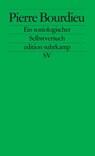 Pierre Bourdieu. Ein soziologischer Selbstversuch - Pierre Bourdieu - 9783518123119