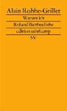 Warum ich Roland Barthes liebe - ROBBE-GRILLET,  Alain - 9783518127001
