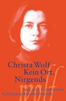 Kein Ort. Nirgends - Christa Wolf - 9783518188750