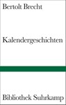 Kalendergeschichten - Bertolt Brecht - 9783518223437