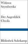 Der Augenblick/Chwila - Wislawa Szymborska - 9783518223963