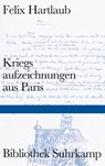 Kriegsaufzeichnungen aus Paris - Felix Hartlaub - 9783518224625