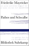 Pathos und Schwalbe - Friederike Mayröcker - 9783518225042