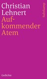 Aufkommender Atem - Christian Lehnert - 9783518241080