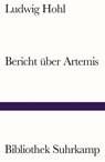 Bericht über Artemis - Ludwig Hohl - 9783518243800
